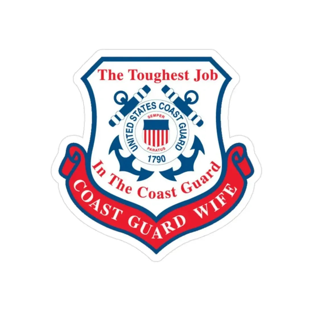 Coast Guard Wife (U.S. Coast Guard) Transparent STICKER Die-Cut Vinyl Decal - The Sticker Space