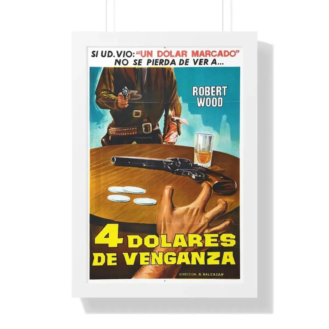 FOUR DOLLARS FOR VENGEANCE (2) 1966 - Framed Movie Poster - The Sticker Space