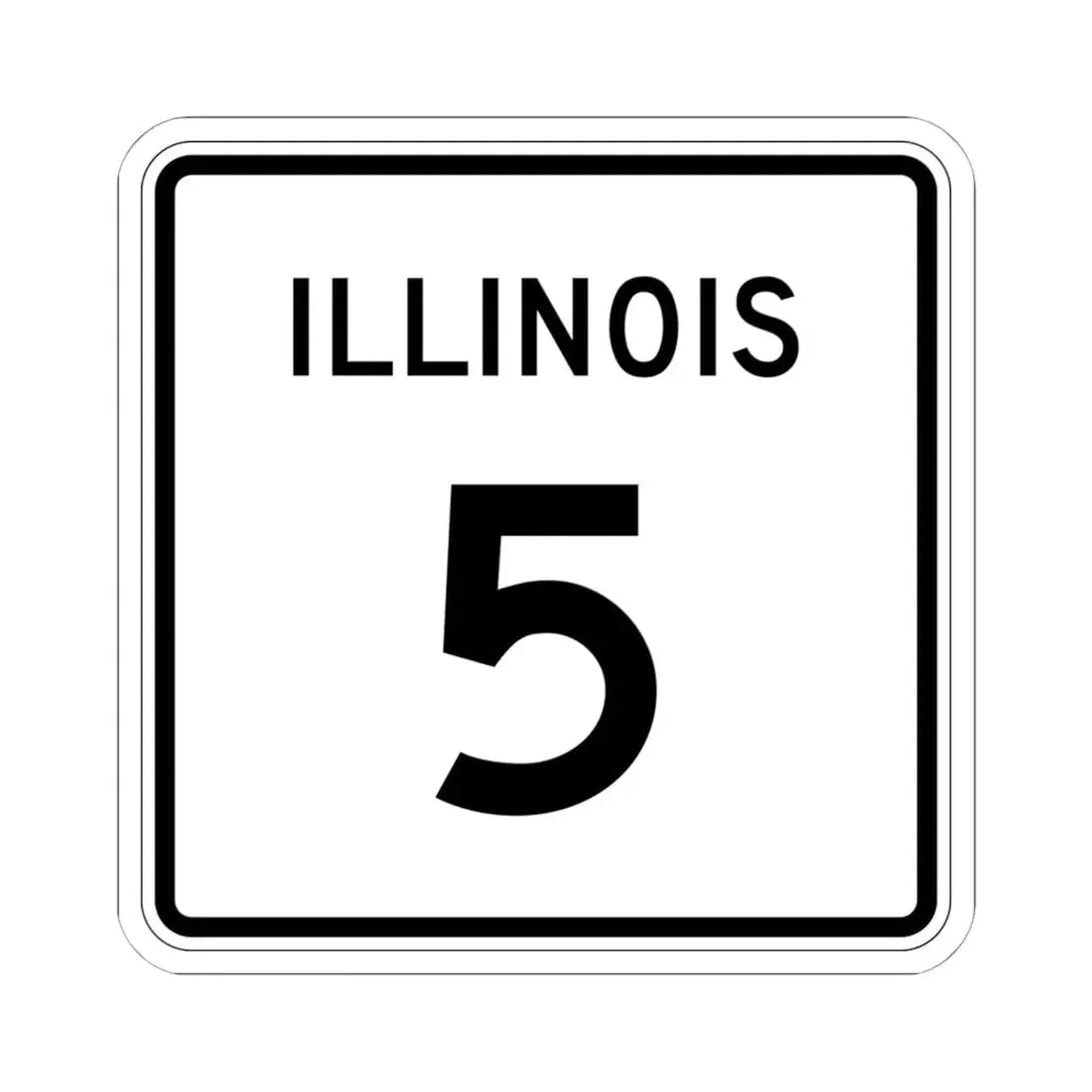 Illinois 5 (Illinois) (Road Sign) STICKER Vinyl Kiss-Cut Decal - The Sticker Space