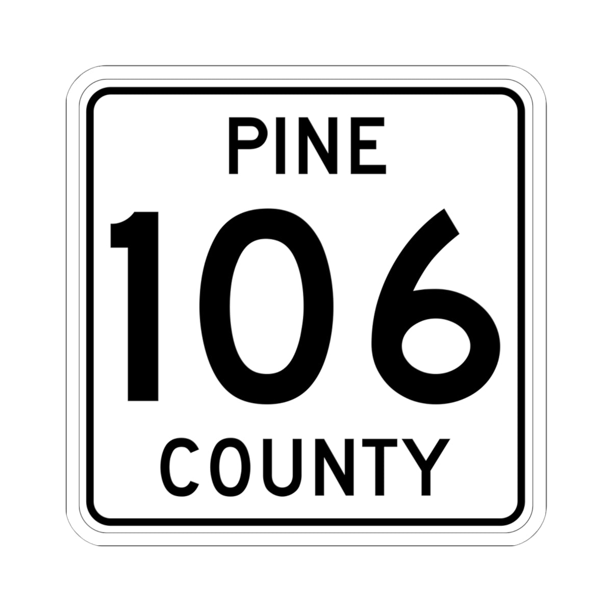Pine County Route 106 MN (Minnesota) (Road Sign) STICKER Vinyl Kiss-Cut Decal