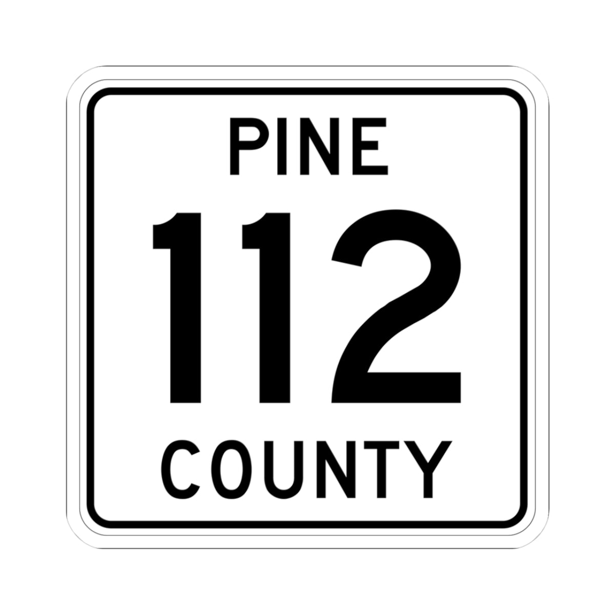 Pine County Route 112 MN (Minnesota) (Road Sign) STICKER Vinyl Kiss-Cut Decal