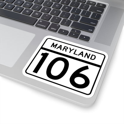 MD Route 106 (Maryland) (Road Sign) STICKER Vinyl Kiss-Cut Decal