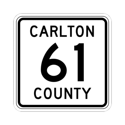 Carlton County 61 MN (Minnesota) (Road Sign) STICKER Vinyl Kiss-Cut Decal