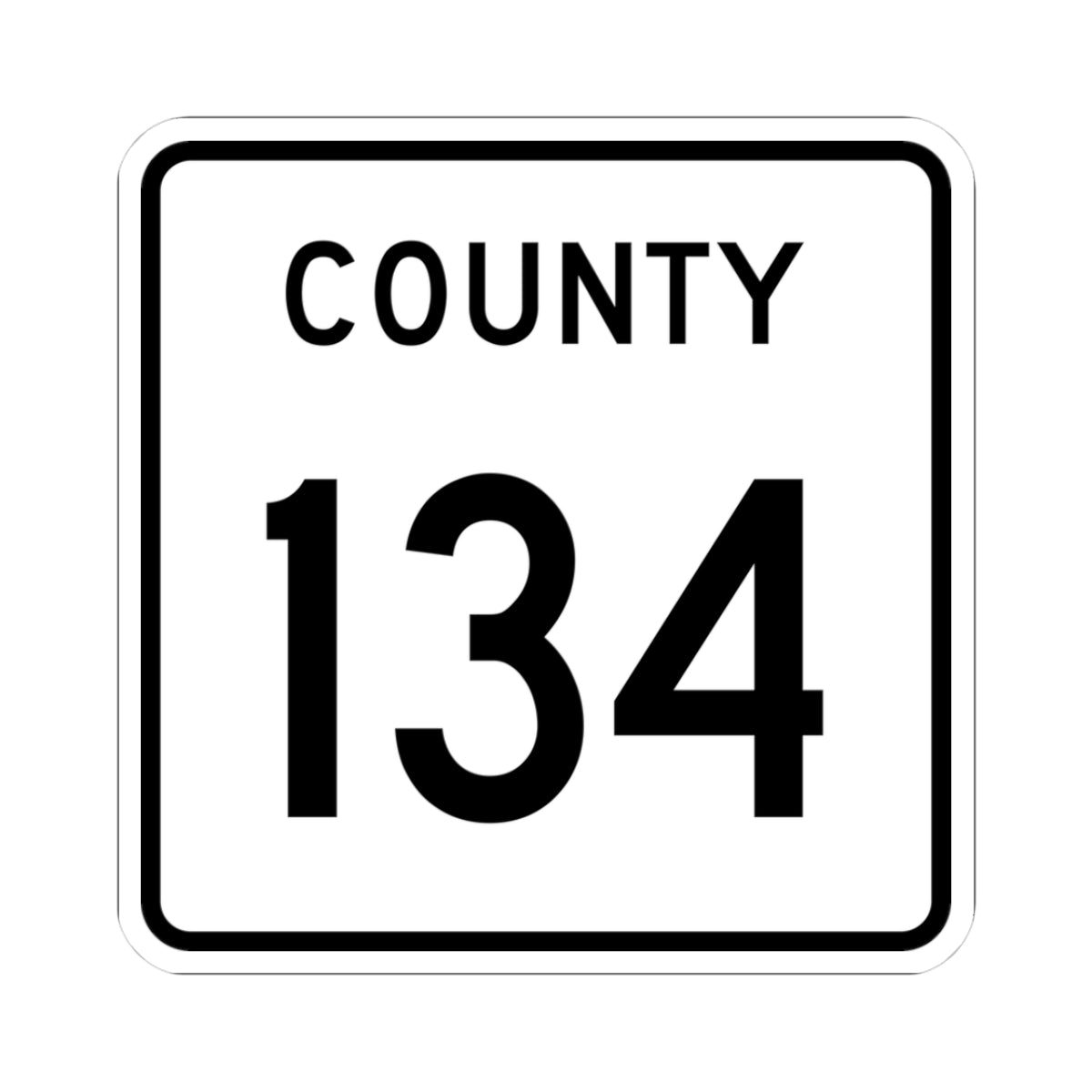County 134 square (Minnesota) (Road Sign) STICKER Vinyl Kiss-Cut Decal