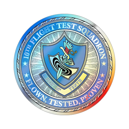 10th Flight Test Sq (U.S. Air Force) Holographic STICKER Die-Cut Vinyl Decal-5 Inch-The Sticker Space