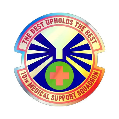 10th Medical Support Squadron (U.S. Air Force) Holographic STICKER Die-Cut Vinyl Decal 5 Inch Holographic - The Sticker Space