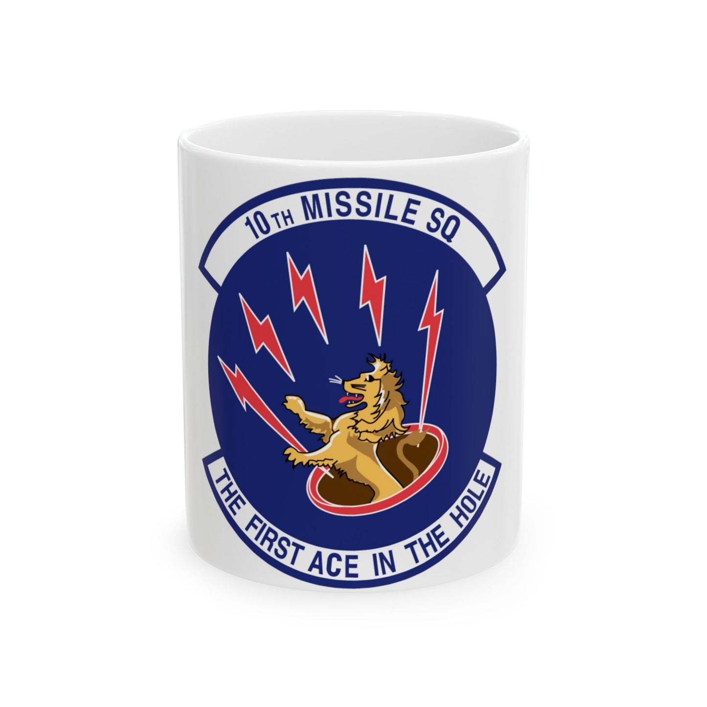 10th Missile SQ The First In The Hole (U.S. Air Force) White Coffee Mug-11oz-The Sticker Space