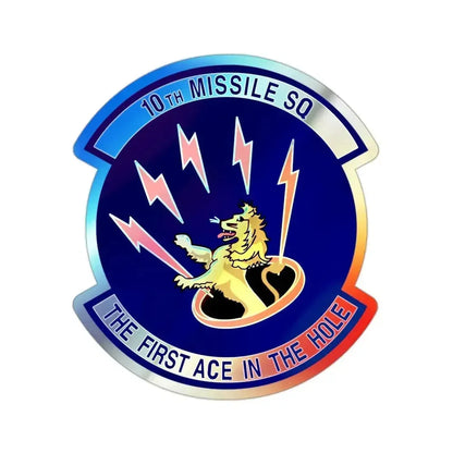 10th Missile SQ The First In The Hole (U.S. Air Force) Holographic STICKER Die-Cut Vinyl Decal 2 Inch Holographic - The Sticker Space