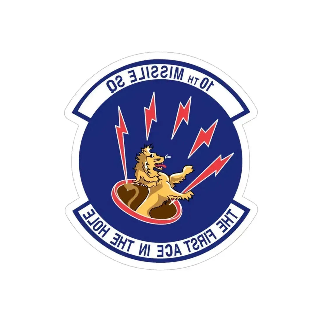 10th Missile SQ The First In The Hole (U.S. Air Force) REVERSE PRINT Transparent Die-Cut STICKER - The Sticker Space