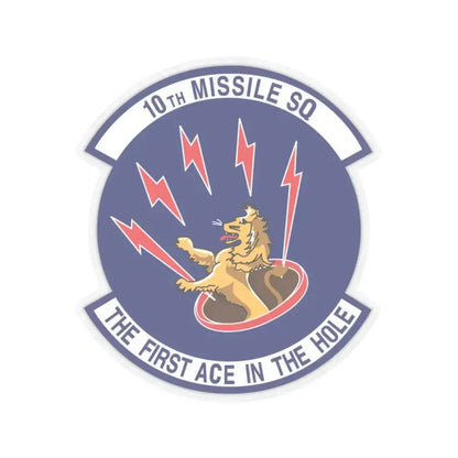 10th Missile SQ The First In The Hole (U.S. Air Force) STICKER Vinyl Kiss-Cut Decal 3 Inch Transparent - The Sticker Space