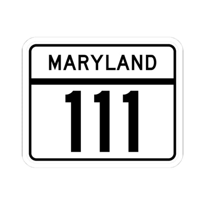 MD Route 111 (Maryland) (Road Sign) STICKER Vinyl Kiss-Cut Decal
