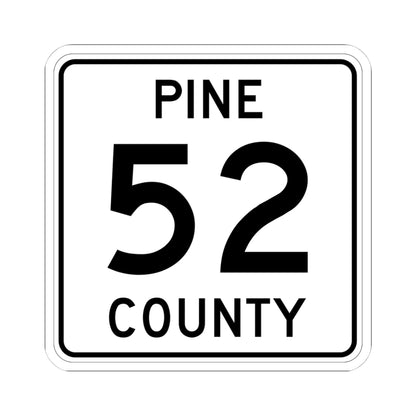 Pine County Route 52 MN (Minnesota) (Road Sign) STICKER Vinyl Kiss-Cut Decal