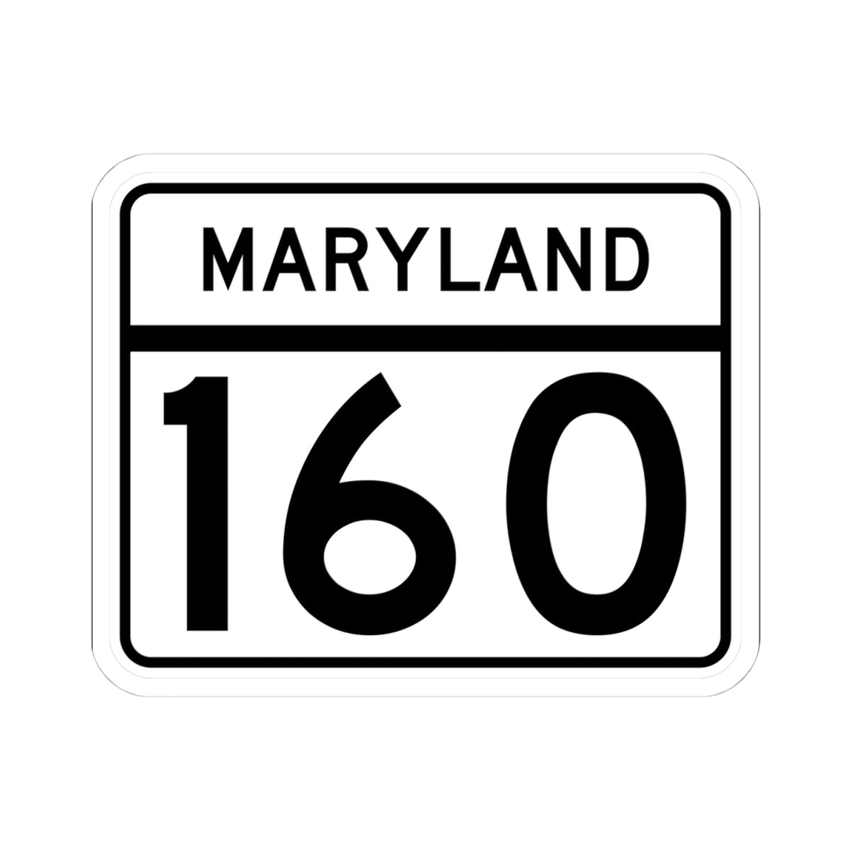 MD Route 160 (Maryland) (Road Sign) STICKER Vinyl Kiss-Cut Decal