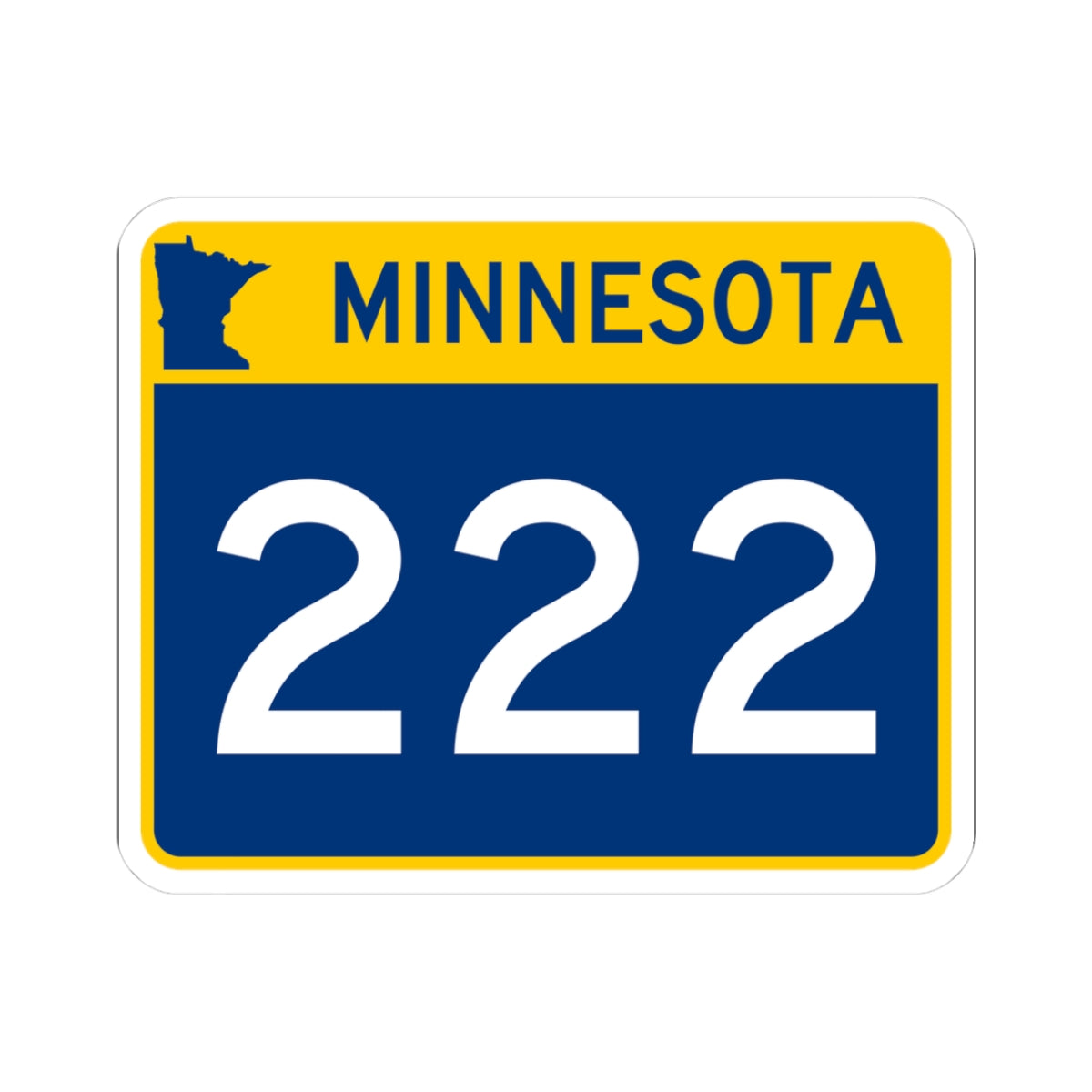 MN-222 wide (Minnesota) (Road Sign) STICKER Vinyl Kiss-Cut Decal
