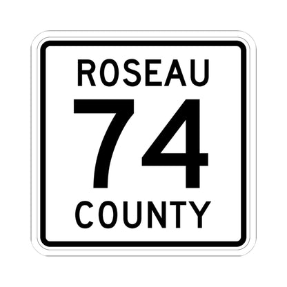 Roseau County Route 74 (Minnesota) (Road Sign) STICKER Vinyl Kiss-Cut Decal