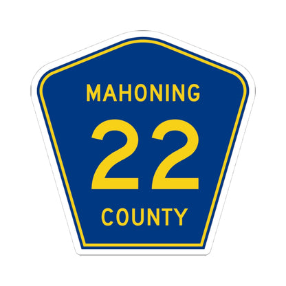 Mahoning County 22 (Ohio) (Road Sign) STICKER Vinyl Kiss-Cut Decal