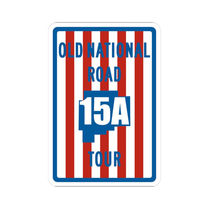 Old National Road Tour 15A (Ohio) (Road Sign) STICKER Vinyl Kiss-Cut Decal