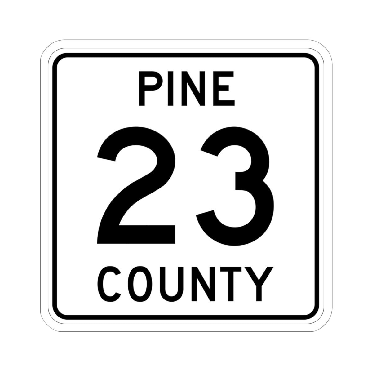 Pine County Route 23 MN (Minnesota) (Road Sign) STICKER Vinyl Kiss-Cut Decal