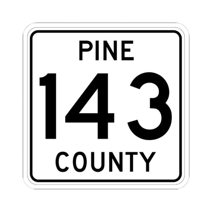 Pine County Route 143 MN (Minnesota) (Road Sign) STICKER Vinyl Kiss-Cut Decal