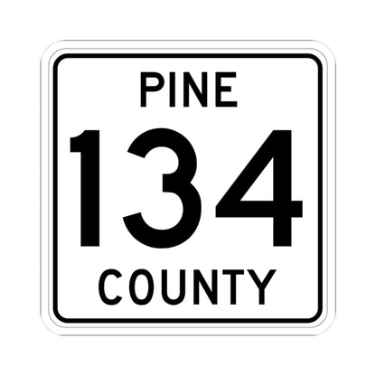 Pine County Route 134 MN (Minnesota) (Road Sign) STICKER Vinyl Kiss-Cut Decal