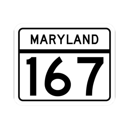 MD Route 167 (Maryland) (Road Sign) STICKER Vinyl Kiss-Cut Decal