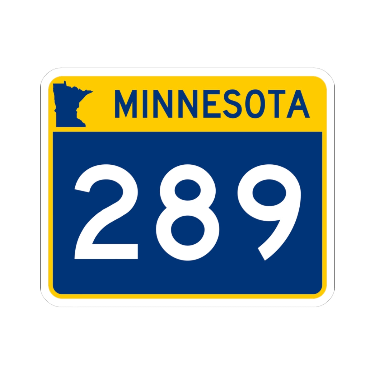 MN-289 wide (Minnesota) (Road Sign) STICKER Vinyl Kiss-Cut Decal