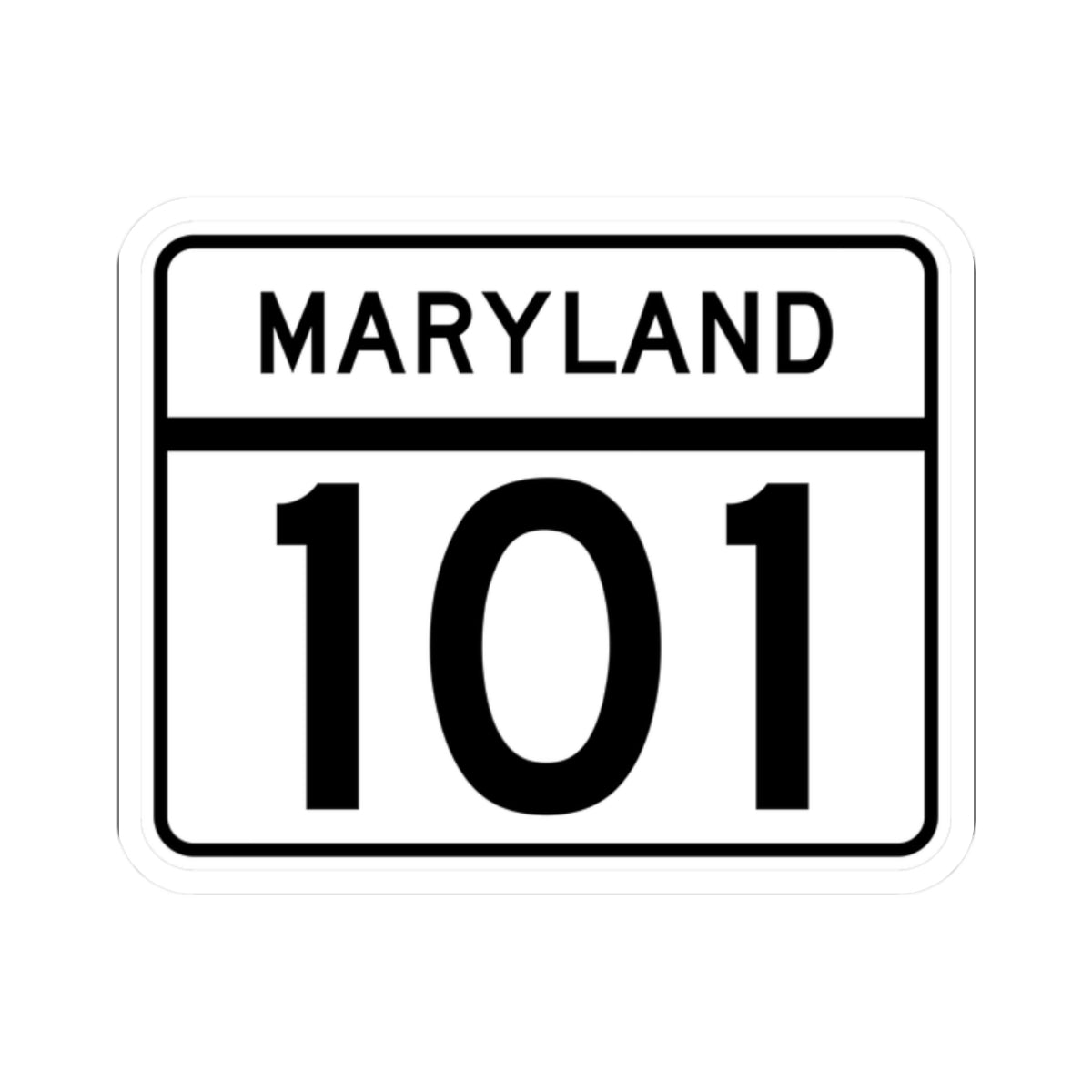 MD Route 101 (Maryland) (Road Sign) STICKER Vinyl Kiss-Cut Decal