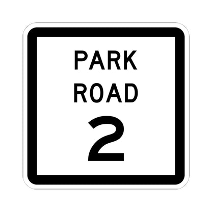 Texas Park Road 2 (Texas) (Road Sign) STICKER Vinyl Kiss-Cut Decal