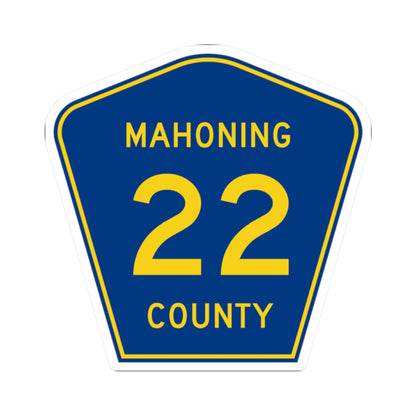 Mahoning County 22 (Ohio) (Road Sign) STICKER Vinyl Kiss-Cut Decal