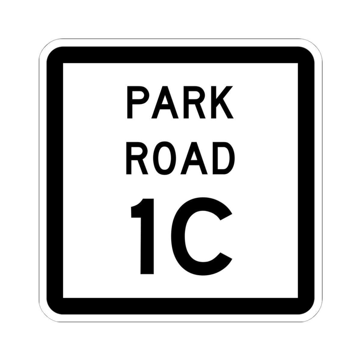 Texas Park Road 1C (Texas) (Road Sign) STICKER Vinyl Kiss-Cut Decal