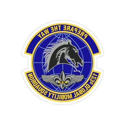 123d Global Mobility Squadron (U.S. Air Force) REVERSE PRINT Transparent Die-Cut STICKER 3 Inch Die-Cut Transparent - The Sticker Space