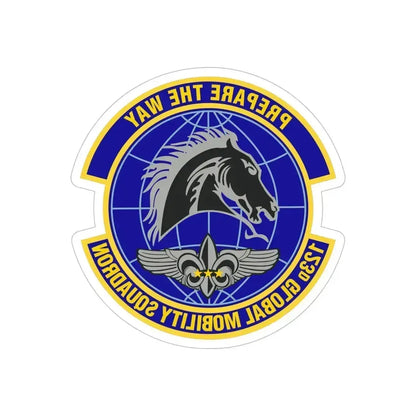 123d Global Mobility Squadron (U.S. Air Force) REVERSE PRINT Transparent Die-Cut STICKER 6 Inch Die-Cut Transparent - The Sticker Space