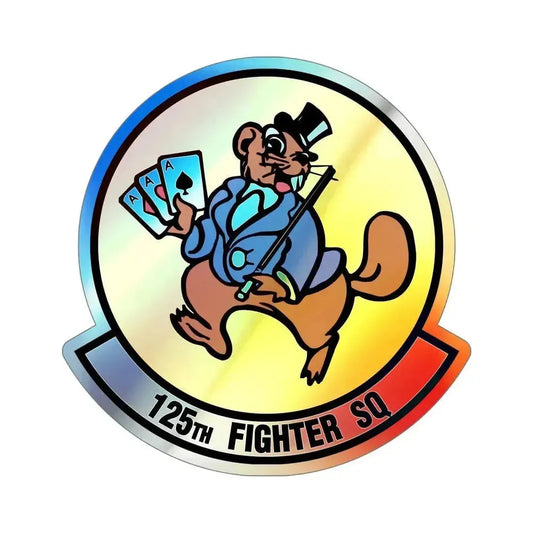 125 Fighter Squadron (U.S. Air Force) Holographic STICKER Die-Cut Vinyl Decal 6 Inch Holographic - The Sticker Space