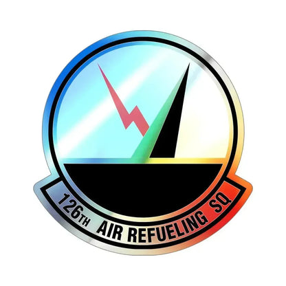 126 Air Refueling Squadron (U.S. Air Force) Holographic STICKER Die-Cut Vinyl Decal 5 Inch Holographic - The Sticker Space