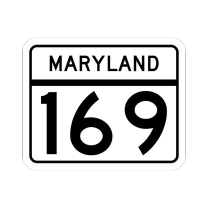 MD Route 169 (Maryland) (Road Sign) STICKER Vinyl Kiss-Cut Decal