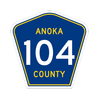 Anoka County 104 (Minnesota) (Road Sign) STICKER Vinyl Kiss-Cut Decal