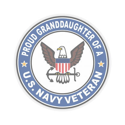 US Navy Veteran Proud Granddaughter (U.S. Navy) STICKER Vinyl Kiss-Cut Decal