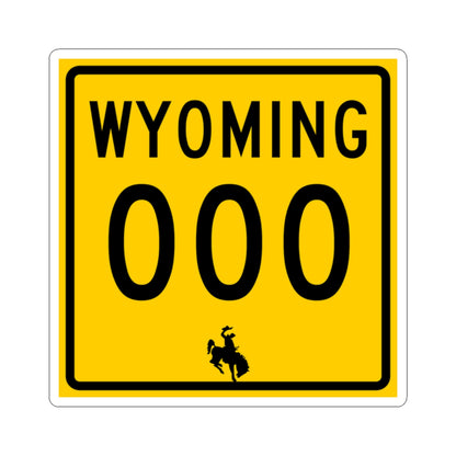 WY-000 (Wyoming) (Road Sign) STICKER Vinyl Kiss-Cut Decal