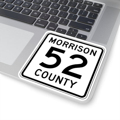 Morrison County Route 52 (Minnesota) (Road Sign) STICKER Vinyl Kiss-Cut Decal