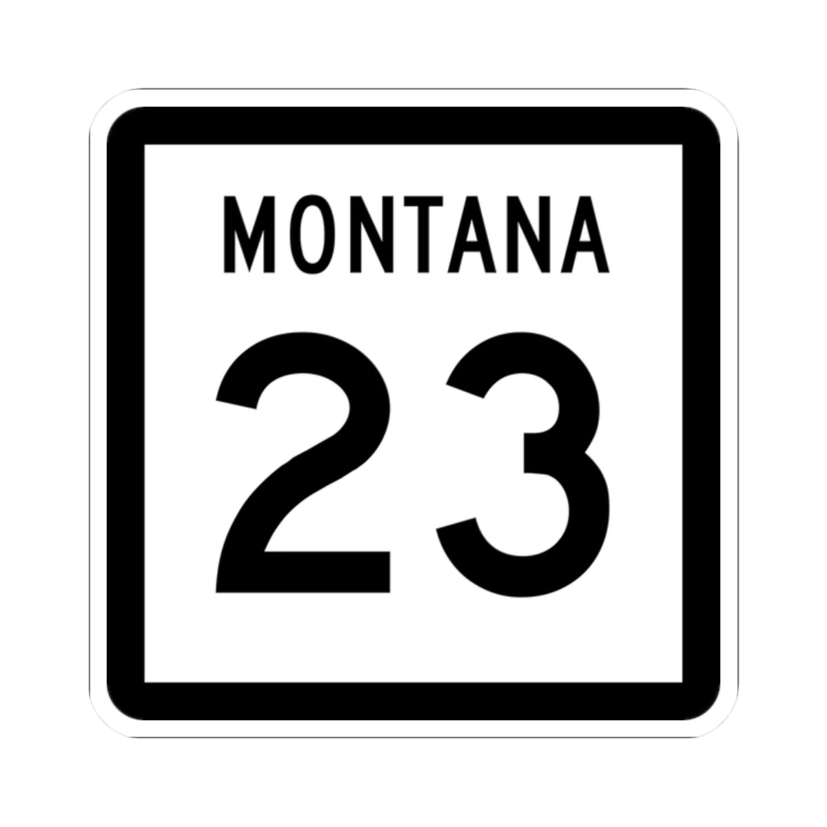 MT-23 (Montana) (Road Sign) STICKER Vinyl Kiss-Cut Decal