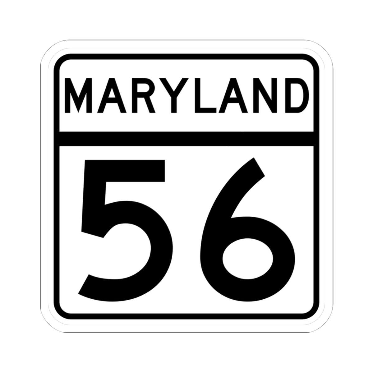 MD Route 56 (Maryland) (Road Sign) STICKER Vinyl Kiss-Cut Decal
