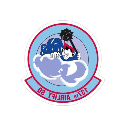 137 Airlift Squadron (U.S. Air Force) REVERSE PRINT Transparent Die-Cut STICKER - The Sticker Space