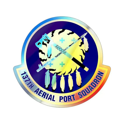 137th Aerial Port Squadron (U.S. Air Force) Holographic STICKER Die-Cut Vinyl Decal 4 Inch Holographic - The Sticker Space