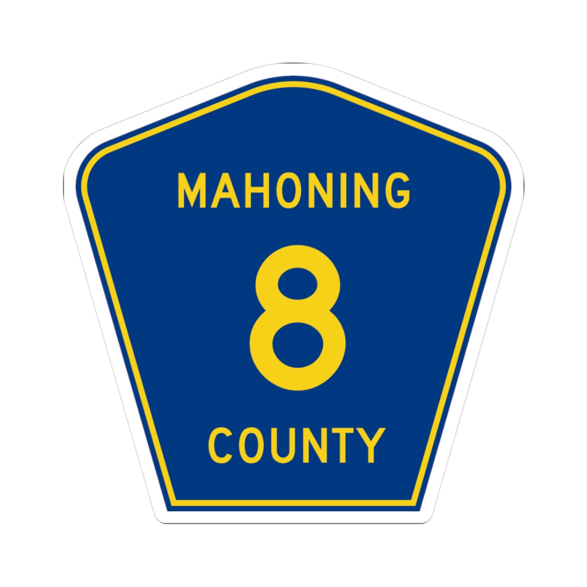 Mahoning County 8 (Ohio) (Road Sign) STICKER Vinyl Kiss-Cut Decal