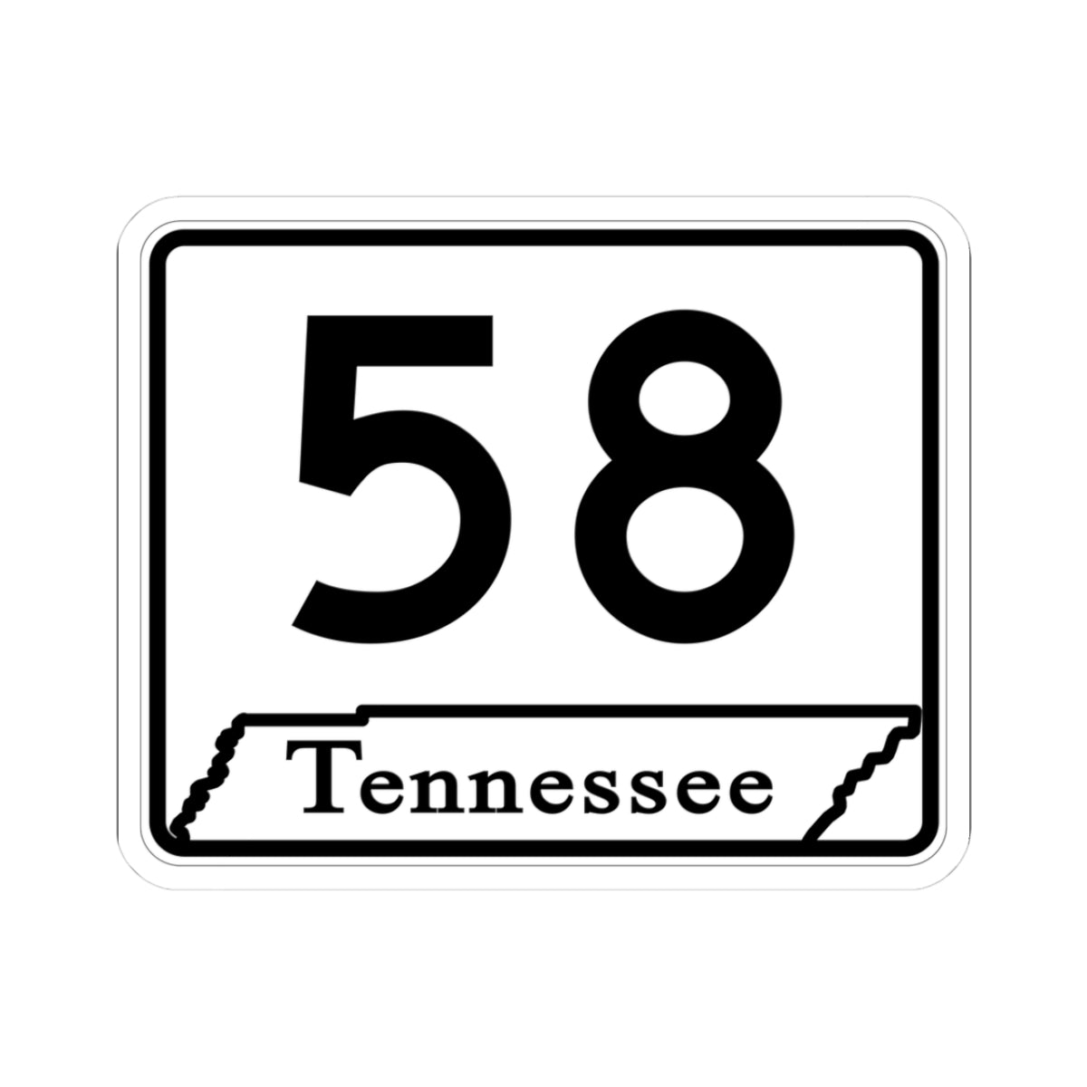 Tennessee 58 (Tennessee) (Road Sign) STICKER Vinyl Kiss-Cut Decal