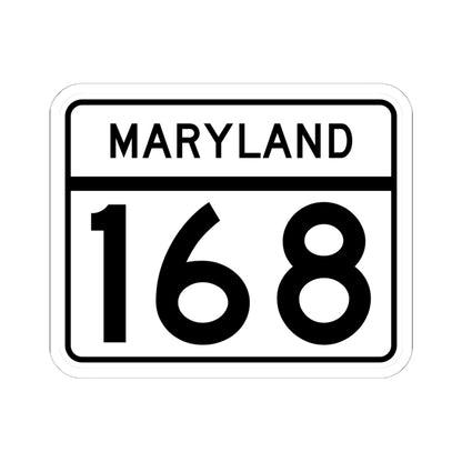 MD Route 168 (Maryland) (Road Sign) STICKER Vinyl Kiss-Cut Decal