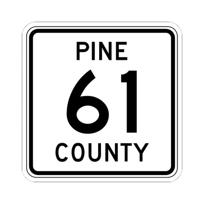 Pine County Route 61 MN (Minnesota) (Road Sign) STICKER Vinyl Kiss-Cut Decal