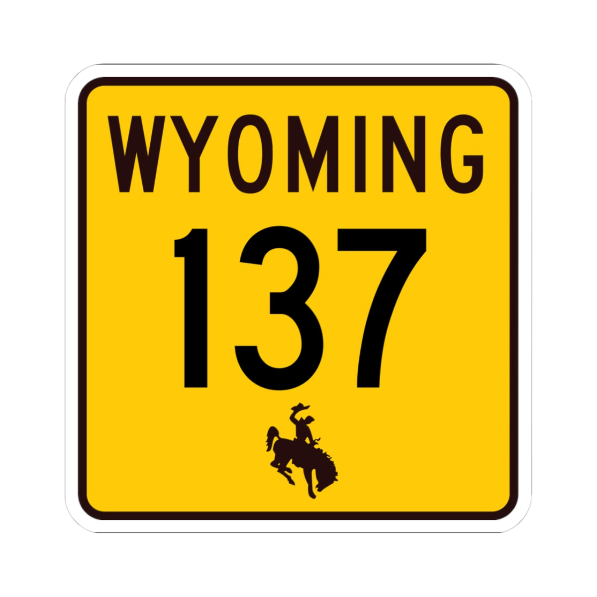 WY-137 (Wyoming) (Road Sign) STICKER Vinyl Kiss-Cut Decal