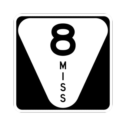 Mississippi 8 (Mississippi) (Road Sign) STICKER Vinyl Kiss-Cut Decal