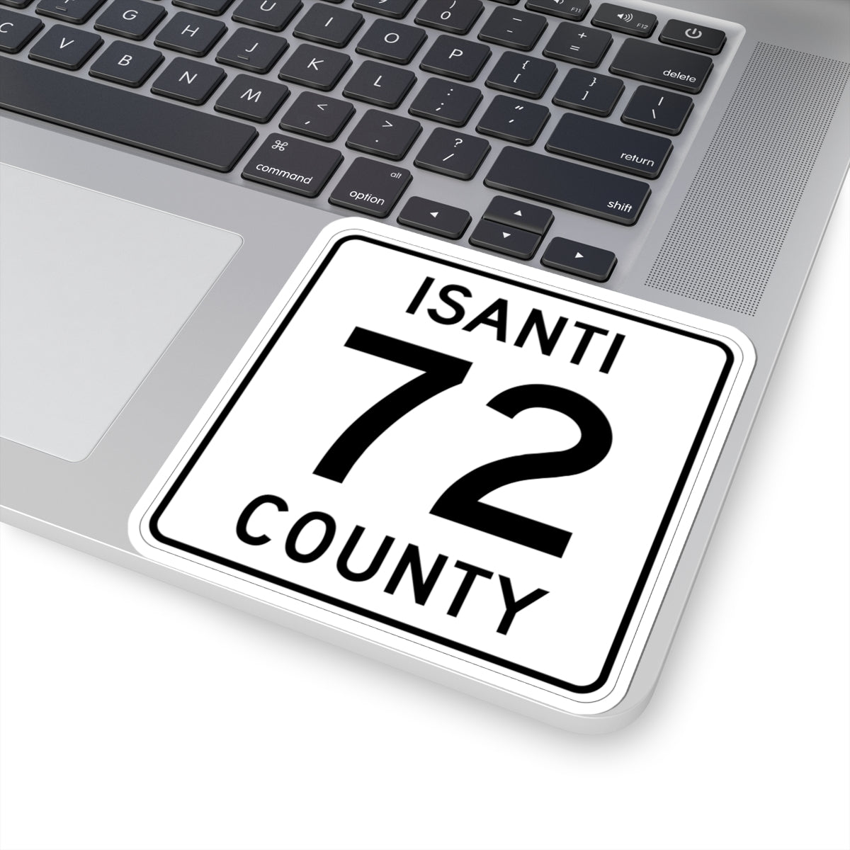 Isanti County 72 MN (Minnesota) (Road Sign) STICKER Vinyl Kiss-Cut Decal
